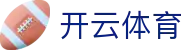 开云体育注册入口 - KAIYUN SPORTS快速注册_无广告干扰